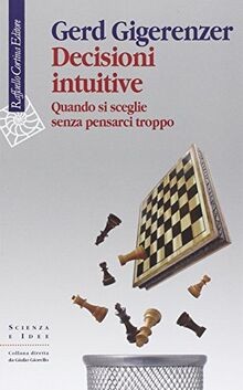 Decisioni intuitive. Quando si sceglie senza pensar... | Buch | Zustand sehr gut