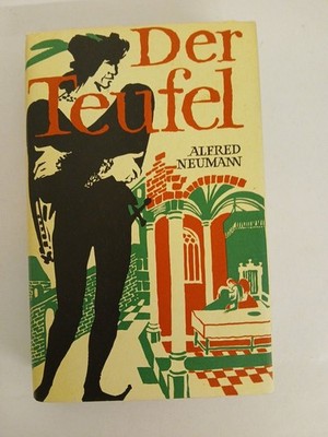 Der Teufel : Roman Alfred Neumann Neumann, Alfred: