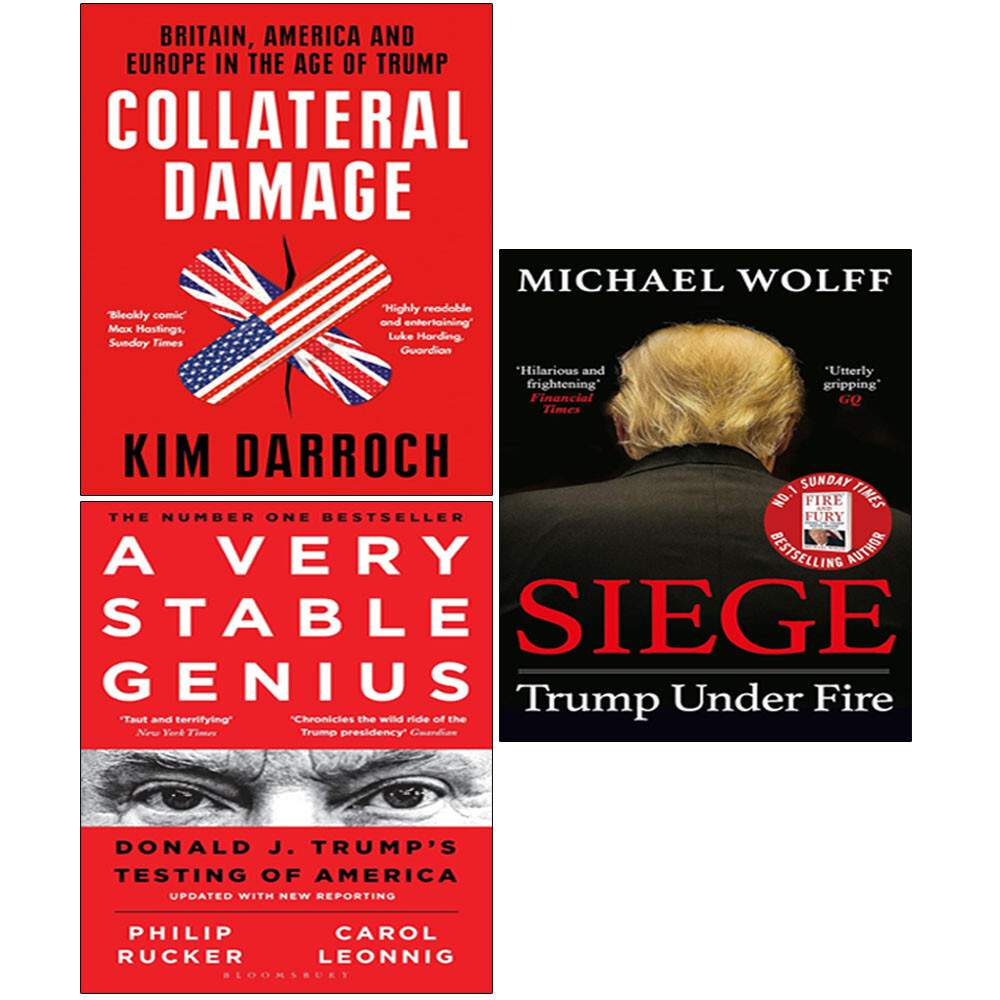 Collateral Damage ,A Very Stable Genius, Siege :Trump 3 Books Collcetion set