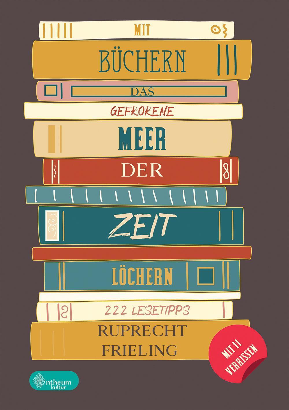 Thumbnail - Ruprecht Frieling / Mit Büchern Das Gefrorene Meer Der Zeit Lö