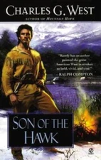 Son of the Hawk - Mass Market Paperback By West, Charles G. - VERY GOOD