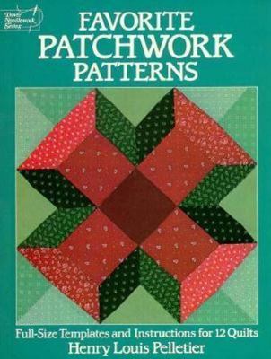 Favorite Patchwork Patterns (Dover needlework series) Pelletier, Henry paperbac