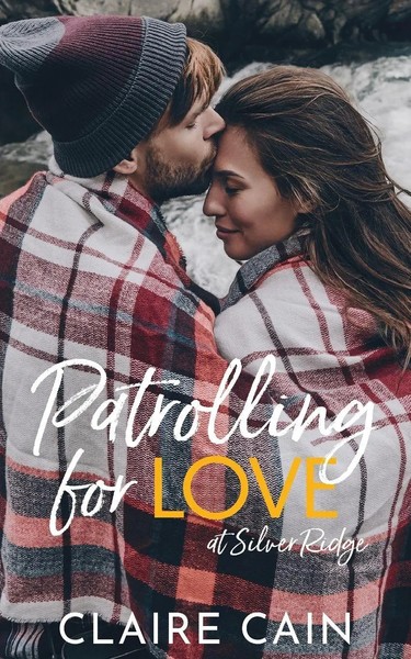Claire Cain | Patrolling For Love At Silver Ridge | Taschenbuch | Englisch-image