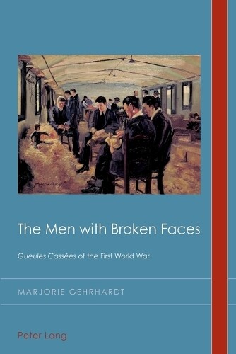 Thumbnail - Marjorie Gehrhardt The Men With Broken Faces (taschenbuch)