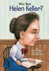 Who Was Helen Keller? by Gare Thompson (Paperback, 2016)