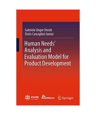 Human Needs' Analysis and Evaluation Model for Product Development, Osiris Canci