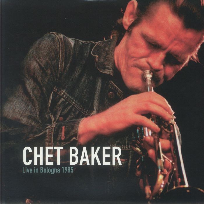 BAKER, Chet - Live In Bologna 1985 - Vinyl (180 gram vinyl 2xLP)