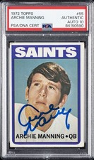 1972 TOPPS #55 ARCHIE MANNING PSA AUTHENTIC AUTO 10
