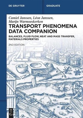 Transport Phenomena Data Companion: Balances, Fluid Flow, Heat and Mass Transfer