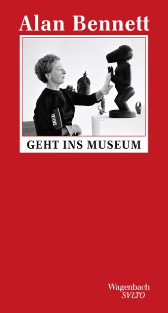 Alan Bennett geht ins Museum Alan Bennett