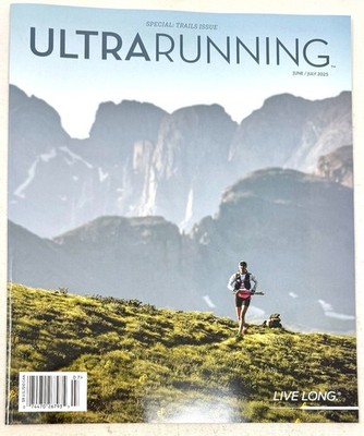 2025 JUN-JUL UltraRunning Magazine Ultra Running Special Trails Issue June July
