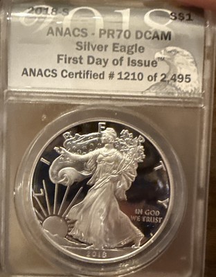 2018 S PROOF SILVER EAGLE ANACS PR70 DCAM FDOI #1210 Of 2.495