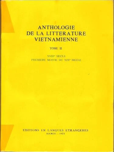 Anthologie de la littérature vietnamienne - XVIIIème - 1ère moitié du XIX Siècle - Photo 1/1