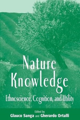 Nature Knowledge: Ethnoscience, Cognition, and Utility Paperback / softback Book