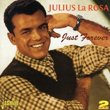 Julius LaRosa - Just Forever/Very Best Of [New CD]