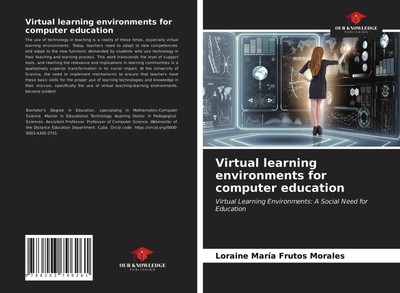 Loraine María Frutos Morales | Virtual learning environments for computer...