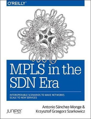 MPLS in the SDN Era: Interoperable Scenarios to Make Networks Scale to New Servi