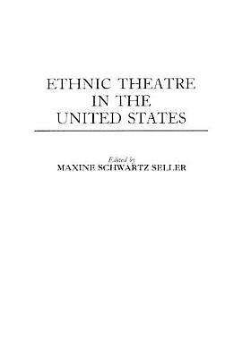 Ethnic Theatre in the United States by 