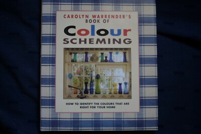 Colour Scheming by Carolyn Warrender How to identify colours for your home