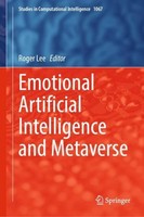 Emotional Artificial Intelligence And Metaverse Roger Lee
