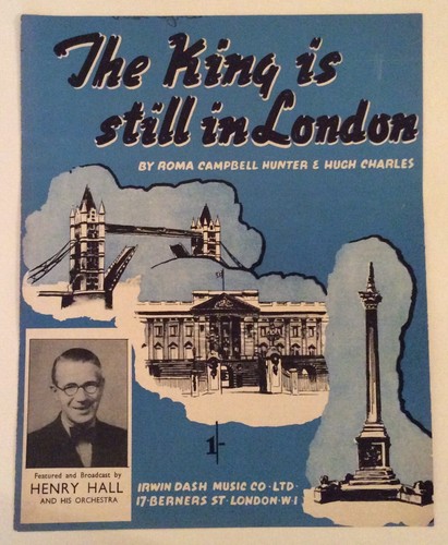 THE KING IS STILL IN LONDON - HUGH CHARLES - SHEET MUSIC