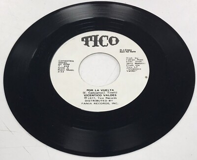 VINCENTICO VALDES Por La Vuelta / Un Ano Mas 45 TICO Latin Bolero PROMO BS 60