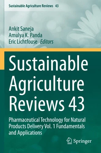 Sustainable  Agriculture Reviews 43: Pharmaceutical Technology for Natural