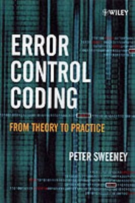 Error Control Coding by Peter Sweeney - 9780470843567
