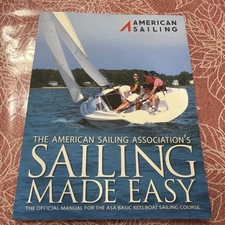 Sailing Made Easy - Paperback, by American Sailing NEW