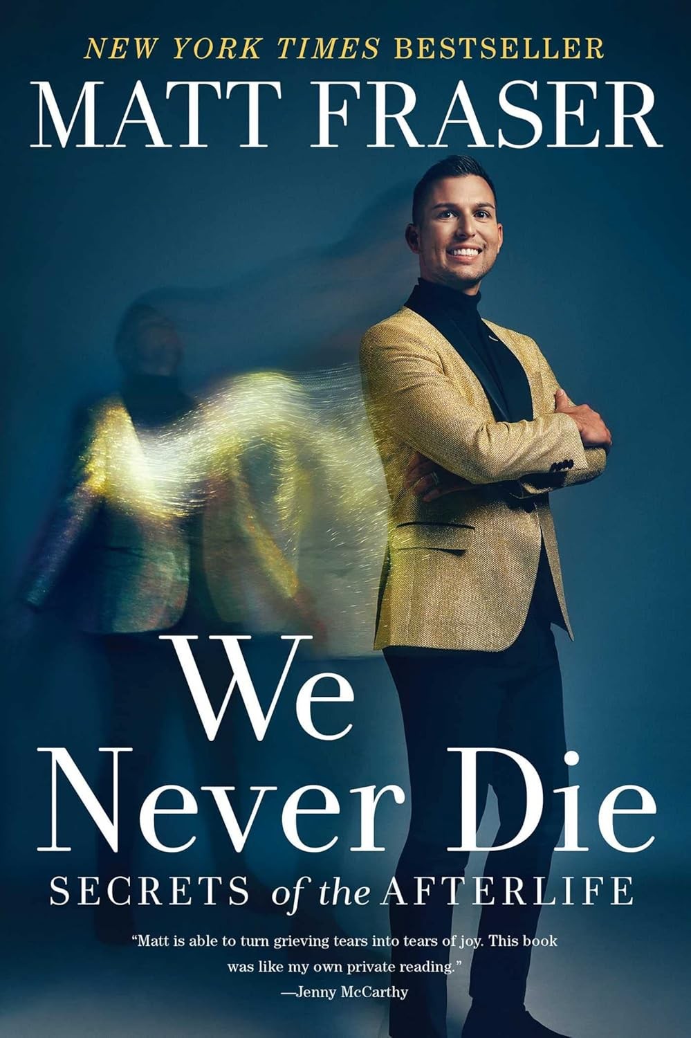 We Never Die: Secrets of the Afterlife-Fraser, Matt Matt Fraser, - Image 3