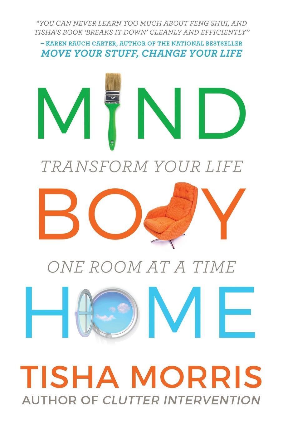 Thumbnail - Mind Body Home Transform Your Life One Room At A Tiime Tisha Morris
