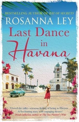 Last Dance in Havana By Rosanna Ley