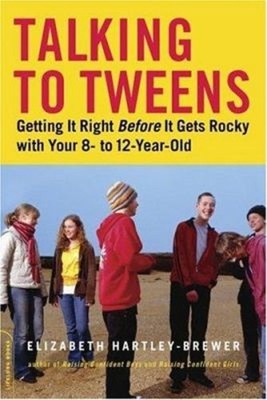 Talking to Tweens : Getting It Right Before It Gets Rocky with Yo