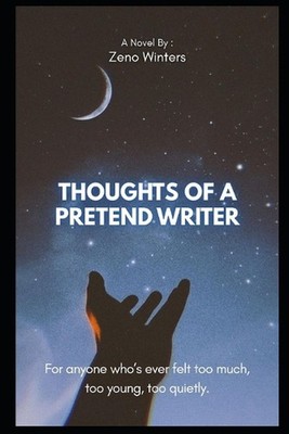 Thoughts of a Pretend Writer: For anyone who's ever felt too much, too young, to