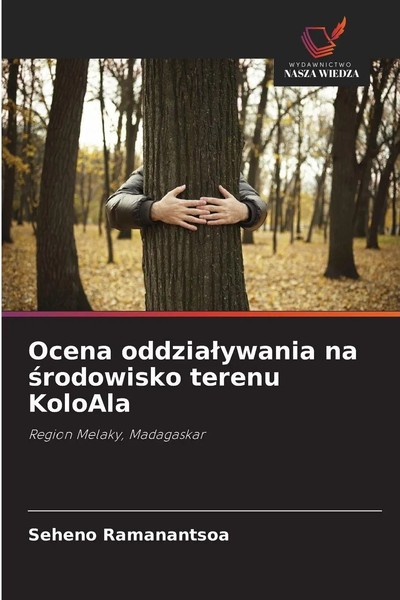 Seheno Ramanantsoa | Ocena Oddzia¿Ywania Na ¿Rodowisko Terenu Koloala | Buch-image