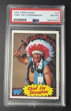 1985 Topps WWF Chief Jay Strongbow PSA 8 Wrestling 