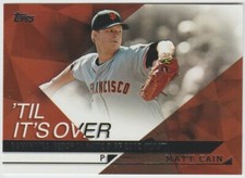 2015 Topps Til It's Over #TIO12 Matt Cain - San Francisco Giants