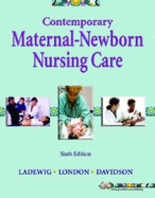 Contemporary Maternal-Newborn Nursing Care by Patricia A Weiland Ladewig: Used