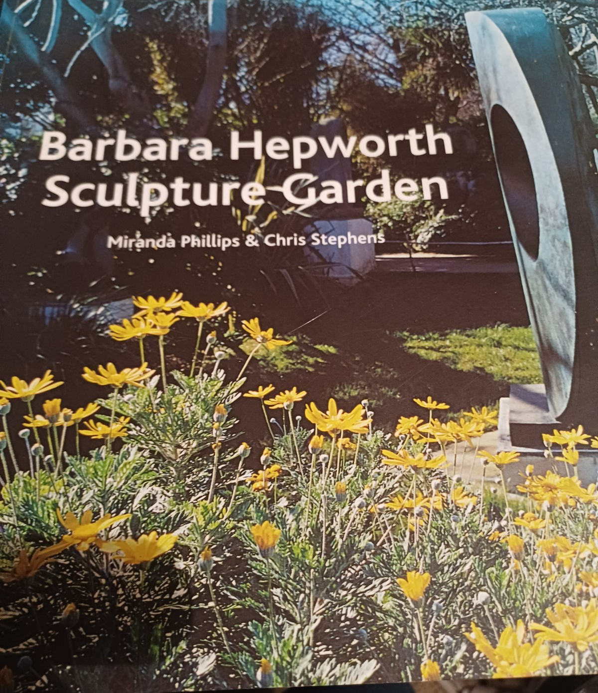 The Barbara Hepworth Sculpture Garden-Miranda Phillips,Chris Stephens Paperback