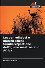 Leader religiosi e pianificazione familiare/gestione dell'igiene mestruale in Af