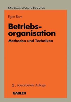 Betriebsorganisation : Methoden Und Techniken, Paperback by Blum, Egon, Like ...