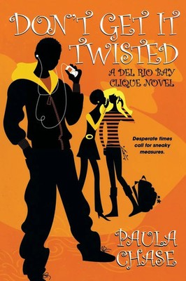 Paula Chase | Don't Get It Twisted | Taschenbuch | Englisch (2007) | KENSINGTON