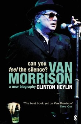 Can You Feel the Silence?: Van Morr..., Heylin, Clinton