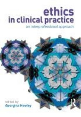 Ethics in Clinical Practice: An Inter-Professional Approach [Taschenbuch] b ...
