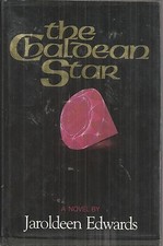 The Chaldean Star Jaroldeen Edwards Very Good Hardcover 