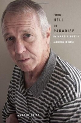 From Hell To Paradise - A Journey In Verse, Brits 9781456821579 Free Shipping-,
