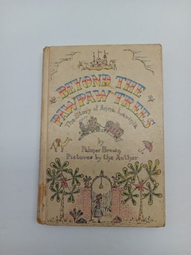 Beyond The Pawpaw Trees Story Of Anna Lavinia Palmer Brown 1954 HC Ex-library - 第 1/17 張圖片