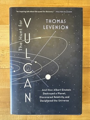 Hunt for Vulcan : ... and How Albert Einstein Destroyed a Planet, Discovered...