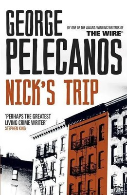 Nick's Trip | From Co-Creator of Hit HBO Show 'We Own This City' | Pelecanos