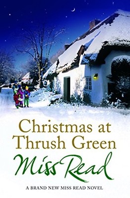 Christmas at Thrush Green by Miss Read 1409101592 FREE Shipping